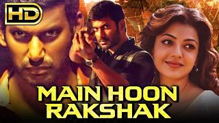 Main Hoon Rakshak HD  Action Hindi Dubbed Full Movie  Vishal Kajal Aggarwal  मै हूँ रक्षक [upl. by Eciuqram483]