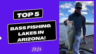 Top 5 Bass Fishing Lakes In Arizona [upl. by Loziram]