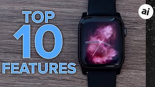 Top 10 Features of Apple Watch Series 4 [upl. by Nylrebmik]