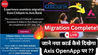 MIGRATION Citi Bank To Axis Bank New update  New axis 💳 amp New LIMIT  Citi Axis MERGER free citi [upl. by Bartholemy]