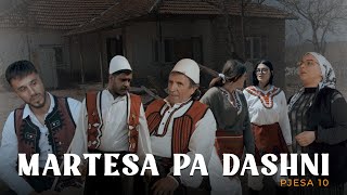 TREGIME POPULLORE SHQIPTARE  Martesa pa dashni pjesa 10 [upl. by Nelram]