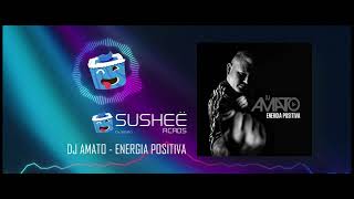 DJ Amato  Energia Positiva Visualizer [upl. by Mintun]