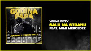 YOUNG DIZZY  SALU NA STRANU FEAT MIMI MERCEDEZ [upl. by Lletnahc]