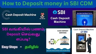 How to Deposit money in SBI CDM Tamil  Cash Deposit Machine  Cash Deposit Using ATM Card [upl. by Lilhak]