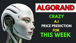 Insane ALGORAND Price Prediction for THIS WEEK by AI [upl. by Remsen995]