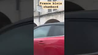 France blois chambord city yt ytshorts ytshort ytviral [upl. by Bust866]