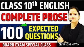 Complete English Prose Class 10✅ Top 100 previous year Questions ✅ All Chapters Revision [upl. by Oiramel]