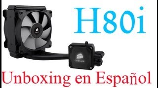 Refrigeración Líquida Corsair H80i para Procesador Intel y AMD Unboxing en Español [upl. by Sumedocin876]