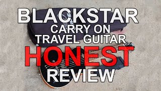 Blackstar Carry On Not ST Travel Guitar Review [upl. by Amata]