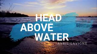 Head Above Water  Avril Lavigne Lyrics Sub Español [upl. by Len]