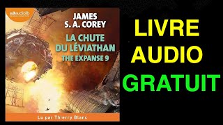 Livre Audio Gratuit  La chute du léviathan The expanse 9 [upl. by Godiva]