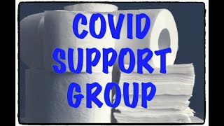 Covid Support Group  Episode 1 [upl. by Thomasa927]