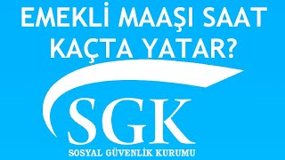 Sgk Emekli Maaşı Saat Kaçta Yatar [upl. by Yniar]