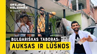 Bulgariškas taboras vagių mafija ir prekyba moterimis Orijaus kelionės S02E36 [upl. by Crandell177]