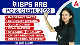 IBPS RRB PO amp CLERK 2023 l Important Dates Eligibility Qualification Exam Pattern  Full Details [upl. by Neffets494]