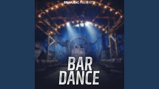 Bar Dance [upl. by Ary378]