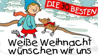 Weiße Weihnacht wünschen wir uns  Weihnachtslieder zum Mitsingen  Kinderlieder [upl. by Enniroc]