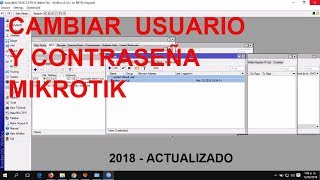 CAMBIAR NOMBRE DE USUARIO Y CONTRASEÑA MIKROTIK  2018 ACTUALIZADO [upl. by Alimac242]