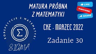 Matura próbna CKE  marzec 2022  matematyka podstawowa  zadanie 30 [upl. by Ellenwahs]