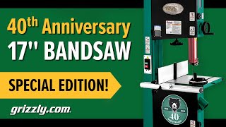 New Grizzly 17 Bandsaw 40th Anniversary Edition [upl. by Livvyy272]