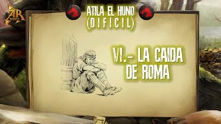 6 CAIDA DE ROMA Final Campaña Atila el huno AGE OF EMPIRES II DE dificil [upl. by Leventis93]