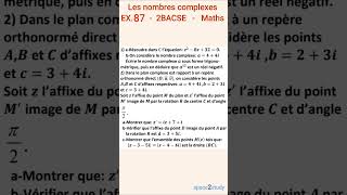 Exercice 87 Les nombres complexes 2BACSE [upl. by Liam]