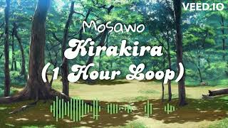 Mosawo Kirakira 1 Hour Loop [upl. by Eelanaj293]