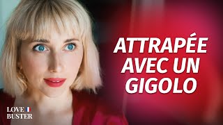 Attrapée Avec Un Gigolo  LoveBusterFrance [upl. by Winchester]