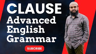 Advanced English Grammar  Clause এর আদ্যোপান্ত  Part 1  Shahinuzzaman Shakil Sir [upl. by Nnaeiram]