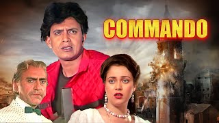 Commando Full Movie  Mithun Chakraborty Mandakini  90s सुपरहिट HINDI ACTION मूवी Danny Denzongpa [upl. by Nomael]