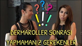 Dermaroller sonrası YAPMAMANIZ gerekenler [upl. by Edobalo134]