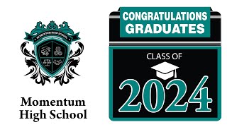 Momentum High School Graduation 2024 [upl. by Ivanah]