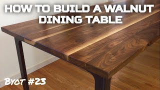 How to Build A Walnut Dining Table BYOT 23 [upl. by Iek]