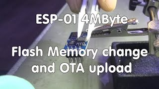 34 ESP01ESP07 4Mbyte Memory Upgrade and OTA [upl. by Krispin419]