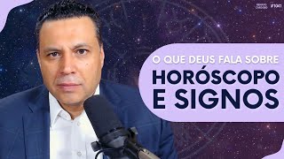 O QUE DEUS FALA SOBRE HORÓSCOPO E SIGNOS  1041 [upl. by Alleber]