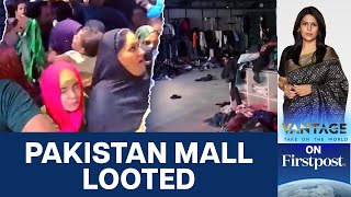 Dream Bazar Mall In Pakistans Karachi Looted On Opening Day  Vantage with Palki Sharma [upl. by Kluge]