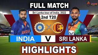 IND vs SL 2nd T20 HIGHLIGHTS 2022  INDIA vs SRI LANKA 2nd T20 HIGHLIGHTS 2022 [upl. by Solorac]