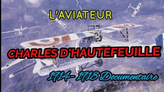 Laviateur Charles Boudoux dHautefeuille  Découverte dun pilote de la Grande Guerre [upl. by Noyek]