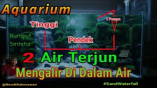 Aquarium Dua Air Terjun Hanya Menggunakan Satu Pompa  Air terjun di dalam air sandwaterfall [upl. by Bunns]