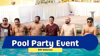 BNI HELENUS ll Pool Party ll Leadership team ll Hand Over Ceremony ll [upl. by Soll]