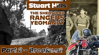 Following The Story of Stuart Hills and The Sherwood Rangers Yeomanry Part 2  Breakout [upl. by Inihor355]