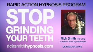 Hypnosis for Teeth Grinding Clenching Bruxism Stop Grinding Your Teeth from Rick Smith HPD DHyp [upl. by Moguel]