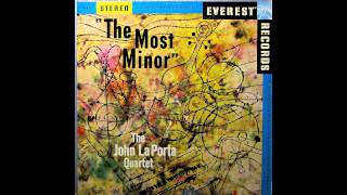 The John La Porta Quartet The Most Minor [upl. by Harak]