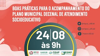 Boas práticas para o acompanhamento do Plano Municipal Decenal de Atendimento Socioeducativo [upl. by Lindahl70]