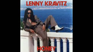 Lenny Kravitz  Honey Single Version [upl. by Aurelea86]