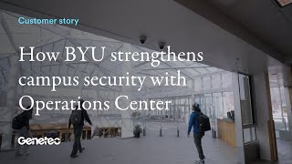 How BYU strengthens campus security with Operations Center [upl. by O'Neil]