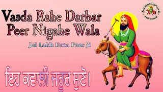 Vasda Rahe Darbar Peer Nigahe Wala [upl. by Neufer488]