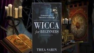 Wicca For Beginners  Thea Saban  Book Reviews [upl. by Edualc522]