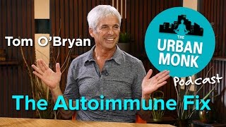 What Dr Tom OBryan Taught Me About Beating Autoimmune Diseases [upl. by Sykleb]