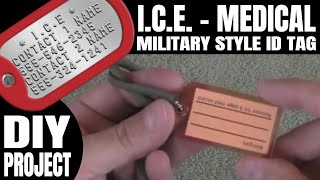 Military Dog Tag Style ICE  Medical ID Tag  DIY Project [upl. by Pillow]